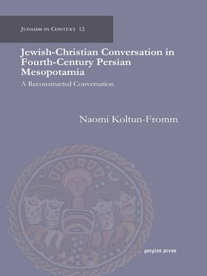 cover image of Jewish-Christian Conversation in Fourth-Century Persian Mesopotamia